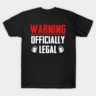 Warning Officially Legal T-Shirt